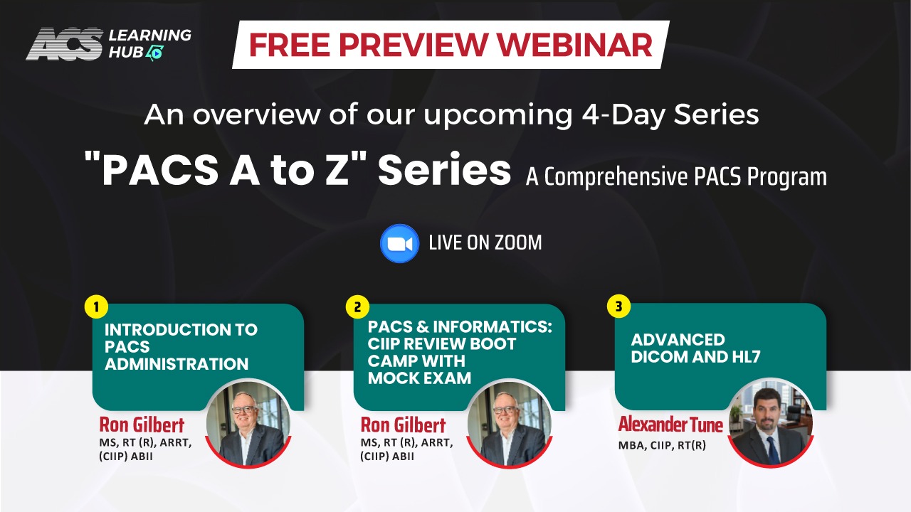 Preview Webinar: PACS A to Z Series -A Comprehensive PACS Program